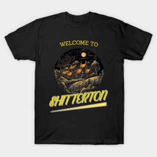 Welcome to Shitterton T-Shirt